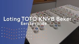 Loting eerste ronde TOTO KNVB Beker [upl. by Mccahill805]