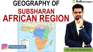 Geography of SubSaharan AfricaAfrican RegionGeoecologist [upl. by Zeba]