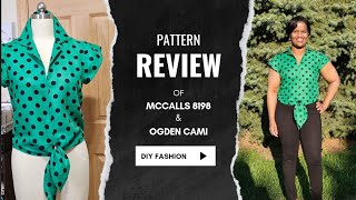 Pattern Review McCalls 8198 and The Ogden Cami [upl. by Trager]