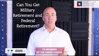 Can You Get Military Retirement and Federal Retirement [upl. by Alleyn]