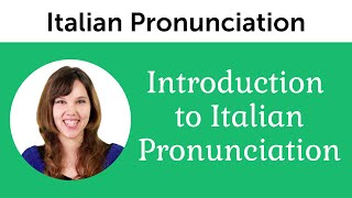 Introduction to Perfect Italian Pronunciation [upl. by Onairam]