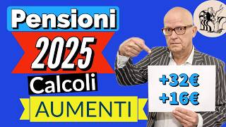 🔎 PENSIONI AUMENTI 2025 👉 PRIMI CALCOLI  PREVISIONI IMPORTI GENNAIO  16 [upl. by Eissolf]