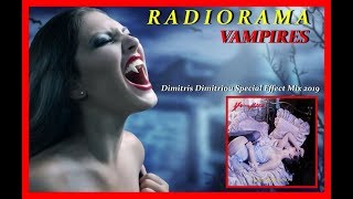 Radiorama  Vampires Dimitris Dimitriou Special Effect Mix 2019 Video [upl. by Ayot]