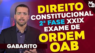 Direito Constitucional  2ª Fase XXIX Exame de Ordem OAB Gabarito [upl. by Dyan]