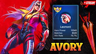 ROAD TO TOP 1 GLOBAL LEOMORD  Avory  MLBB [upl. by Stratton584]