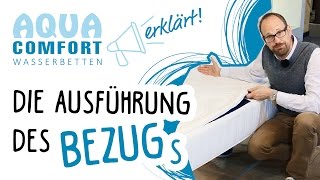 Wasserbett Bezug Ausführung [upl. by Eetak552]