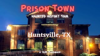 Prison Town Haunted History Tour  Huntsville TX  Walls Unit Investigation Tripp Flashback [upl. by Schwarz]