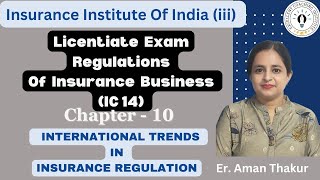 IC 14  Regulations of Insurance Business  Chapter 10 Licentiate Exam iii ExamEr Aman Thakur [upl. by Henni]