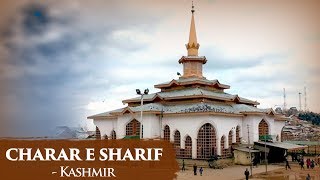 Charar e Sharif Dargah Kashmir  Hazrat Sheikh Nooruddin Wali  Ziyarat amp History  Ibaadat [upl. by Burnard]