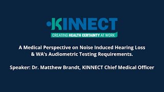 A Medical Perspective on Noise Induced Hearing Loss amp WAs Audiometric Testing Requirements [upl. by Shayna]