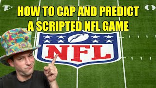 How to Cap and Predict a Scripted NFL Game [upl. by Elsbeth]