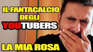 STAVO PER DARE UN RENE PER BELOTTI LA MIA ROSA  IL FANTACALCIO DEGLI YOUTUBERS  Daniele Brogna [upl. by Almena]