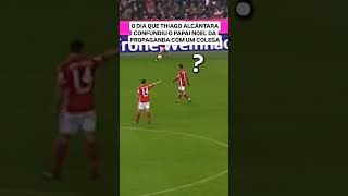 O DIA EM QUE THIAGO ALCÂNTARA CONFUNDIU O PAPAI NOEL DA PROPAGANDA COM UM COLEGA DE TIME engraçado [upl. by Chaney]