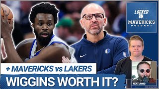 Would Andrew Wiggins Be Worth the Risk in a Dallas Mavericks Trade  Mavs vs Lakers Postgame [upl. by Kimberli]