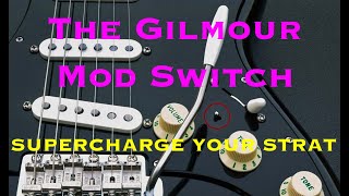 The David Gilmour Mod Switch Supercharge your Stratocaster [upl. by Ordnas]