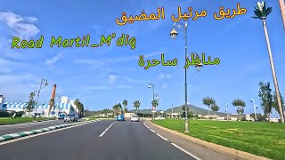 سحرالطريق بين مرتيل و المضيق مع اروع اغاني ناس الغيوان travel from martil to mdiq morocco travel [upl. by Iroak]