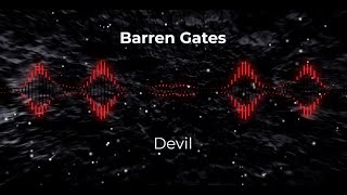 Barren Gates  Devil Bass Boosted [upl. by Nya]