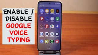 How to Enable or Disable Google Voice Typing on Samsung Keyboard [upl. by Old311]