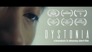 DYSTONIA  Short Film [upl. by Uuge]