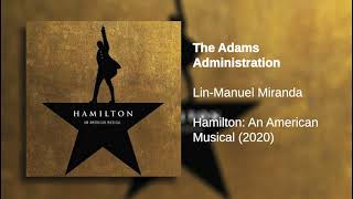 The Adams Administration  Hamilton LIVE Original Broadway Cast [upl. by Mcclees]