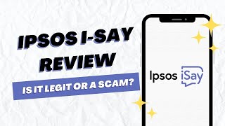 Ipsos iSay Review Is It Legit or a Scam [upl. by Roxane]