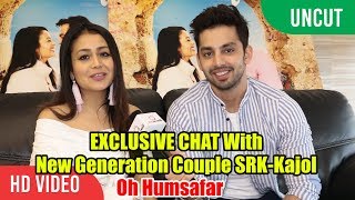 EXCLUSIVE CHAT With Modern 2018 Couple SRKKajol  Neha Kakkar amp Himanshu Kohli  Oh Humsafar [upl. by Reivad936]