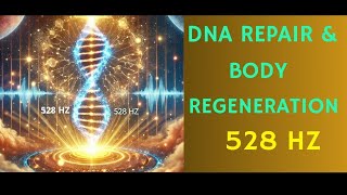 Frecuencia 528 Hz Milagros Amor Reparación ADN  DNA Repair amp Body Regeneration [upl. by Massarelli316]