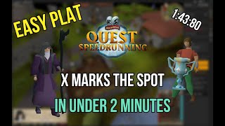 X Marks The Spot in under 2 minutes  Speedrunning Quest Guide OSRS [upl. by Margareta]