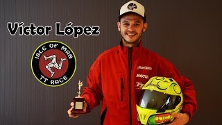 ENTREVISTA  Víctor López piloto del Mountain course  Manxgp en la Isla de Man [upl. by Anitsirt]