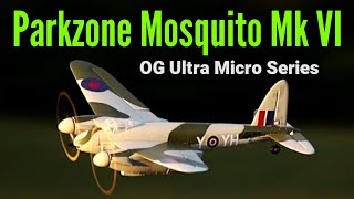 Parkzone UM Mosquito Mk VI  Model AV8R Channel [upl. by Bubalo]