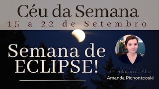 Previsões Astrológicas SEMANA de ECLIPSE [upl. by Dusty]