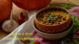 Krem z dyni z mleczkiem kokosowym  TalerzPokustv [upl. by Treacy]