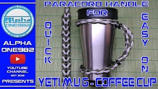 Paracord Yeti Handle How To Make Yeti Mug Paracord Handle Coffee Cup [upl. by Ellenod]