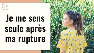 Comment faire face au sentiment de solitude après une rupture [upl. by Laina555]