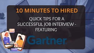 10 Minutes to Hired  Gartner [upl. by Ennaillek746]