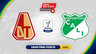 TOLIMA VS CALI  EN VIVO HOY  GRAN FINAL VUELTA  LIGA BETPLAY 2021 [upl. by Liana]