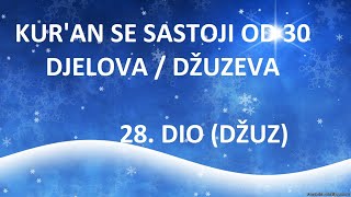 28 DIO DŽUZ PREVOD KURANA  ČITANJE ZNAČENJA NA BOSANSKI JEZIK [upl. by Trahern]