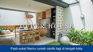 suka banget‼️ Hiddem gem rumah cantik di tengah kota  Upper house [upl. by Nueovas971]