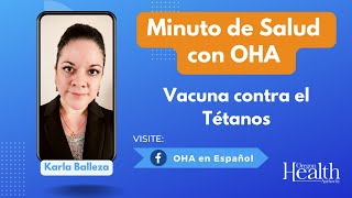 Minuto de Salud con OHA Vacuna contra el Tétanos [upl. by Alliuqahs222]