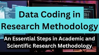 Data Coding In Research Methodology  Step By Step Guide [upl. by Cher]