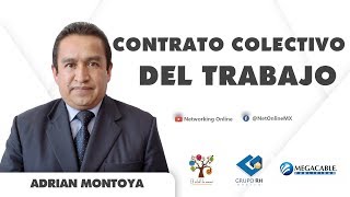 Contrato colectivo de trabajo con Adrián Montoya [upl. by Selemas]