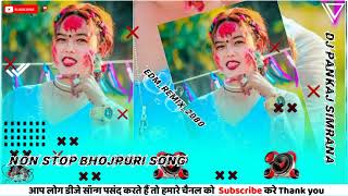 tik tok viral Non stop bhojpuri song 2080 RemixDj Pankaj Simrana [upl. by Akimaj]