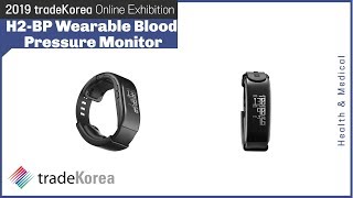 2019 Online Exhibition H2BP Wearable Blood Pressure Monitor [upl. by Norahc]