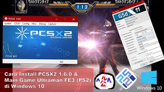 Cara Install PCSX2 160 amp Main Game Ultraman FE3 PS2 di Windows 10 [upl. by Neil459]