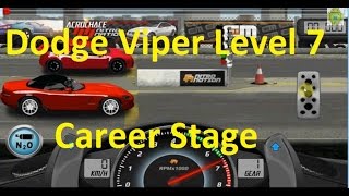 Drag Racing Dodge Viper SRT10 Career Stage 7 [upl. by Esirehs]