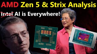 Zen 5 amp Strix Analysis AMD AI is Everywhere Intel is NOWHERE [upl. by Ykroc636]