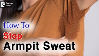 Excessive sweating underarmsCauses  Sweaty Armpits Treatment  Dr Rashmi Ravindra [upl. by Ennovy]