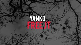 Yanko  Free JT BWC Lyrics [upl. by Aseefan240]