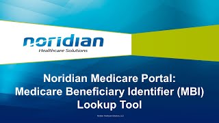 Noridian Medicare Portal Medicare Beneficiary Identifier MBI Lookup Tool [upl. by Nerred615]