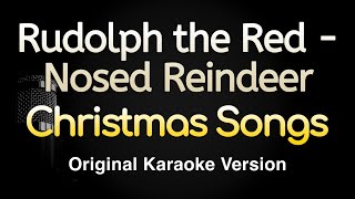 Rudolph the Red Nosed Reindeer  Christmas Songs Karaoke Songs With Lyrics  Original Key [upl. by Aicilev]